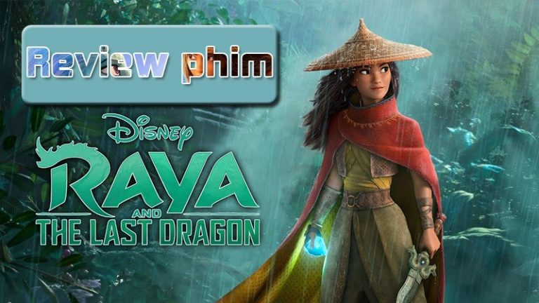 Review “Raya và rồng thần cuối cùng” – Phim hay xem cùng con